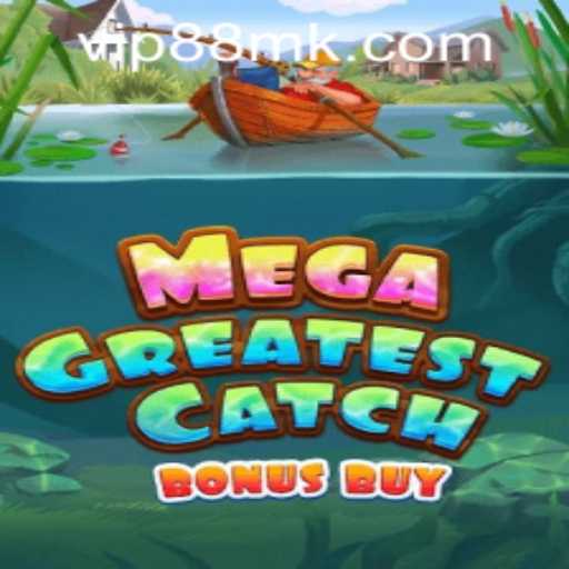Exploring MegaGreatestCatchBonusBuy: A Revolutionary Gaming Experience